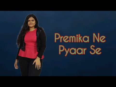 Premika Ne Pyaar Se |Dance | #dance #trending #premikanepyarse #youtubevideos #dancevideo