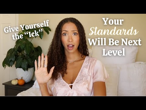 Get TURNED OFF By Poor Behavior & LEVEL UP Your Standards