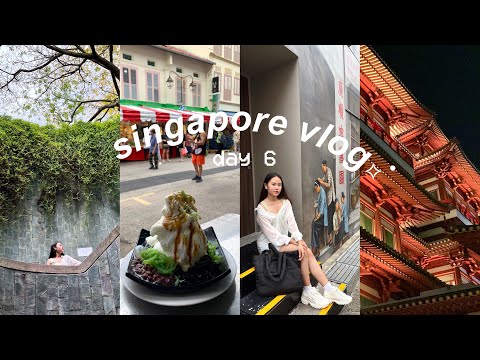 singapore vlog (day 6)| fort canning🍃| explore chinatown🏮