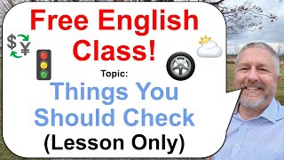 Let's Learn English! Topic: Things You Should Check! 💱⛅🌡️ (Lesson Only)