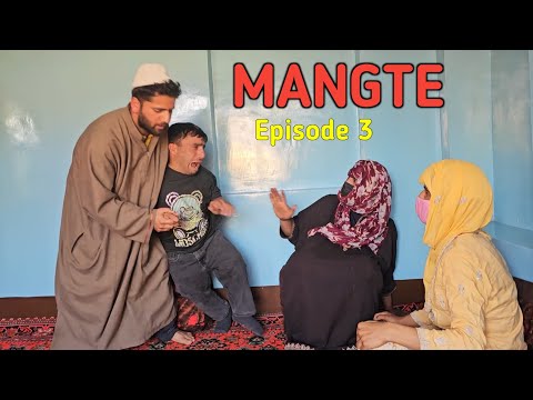 Mangte | Episode 3 | Kashmiri Drama