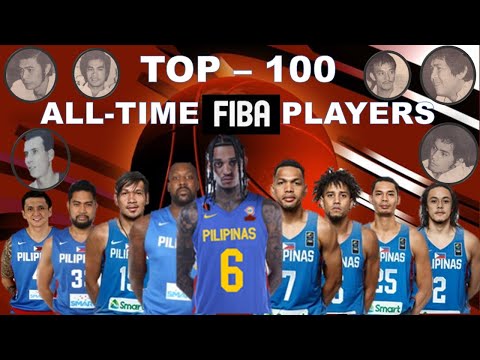 PHILIPPINES Top 100 All-time FIBA Players, Part 5 of 5 (1st to 20th)