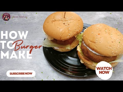 How to make Burger at home | Veg Burger Recipe | How to make Burger Patty (Perfect for Kids!)