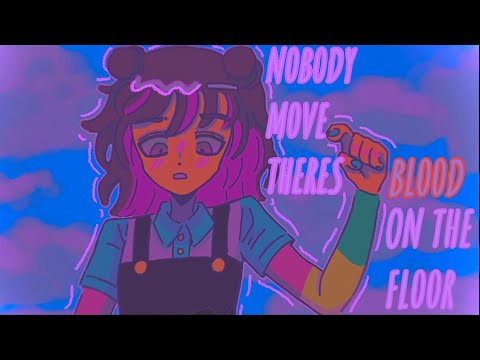 Nobody move there’s blood on the floor meme | animation meme | ft. Oc