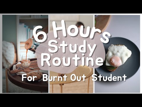 Study Routine For FATIGUE / BURNT OUT Students (with 6 hours of study) 📚