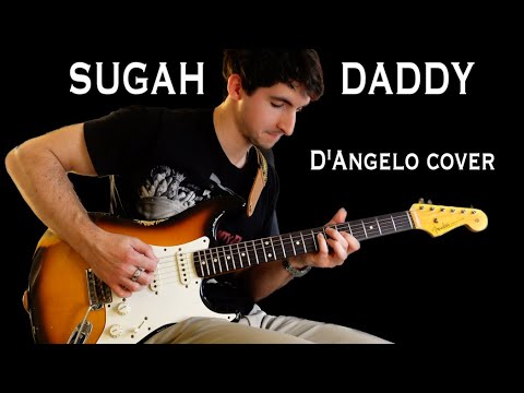 Sugah Daddy - Guitar Cover