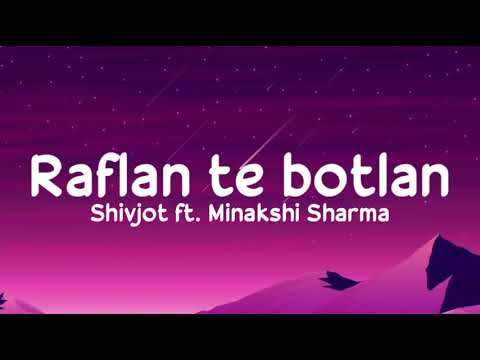 Raflan te Botlan (lyrics) - Shivjot Ft. Minakshi Sharma | The Boss | LyricsStore 04