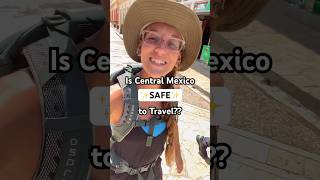 Is Central Mexico Safe to travel?? An Honest Experience. #mexicotravel #backpackingadventures