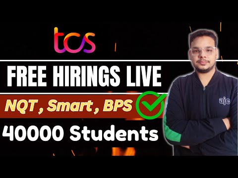 TCS Free Mass Hirings | TCS Hiring 40000 Students | NQT , Smart , BPS | OFF Campus Drives