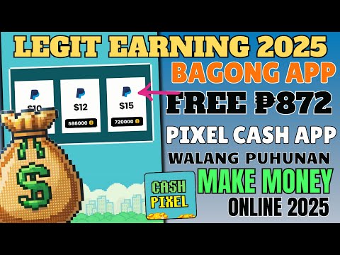 PIXEL CASH=BAGONG LEGIT APP 2025||KUMITA NG LIBRE 872 PESOS|WALANG PUHUNAN#makemoneyonline