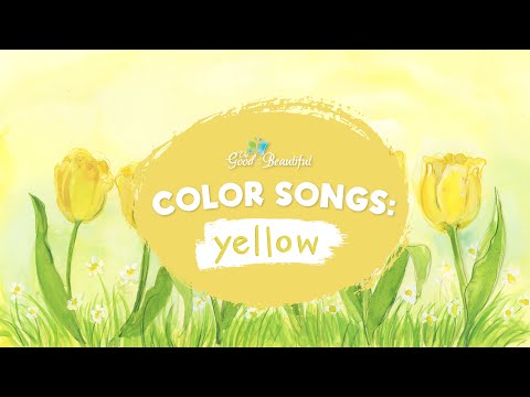 How to Spell Yellow | Color Songs | The Good and the Beautiful