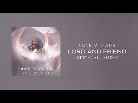 CeCe Winans - Lord and Friend (Official Audio)