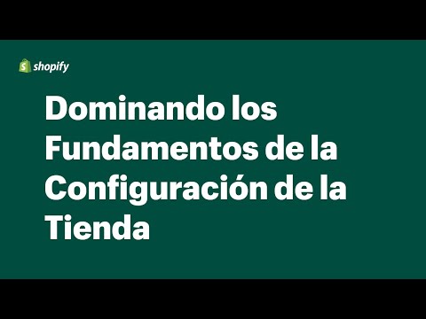 Dominando los Fundamentos de la Configuración de la Tienda