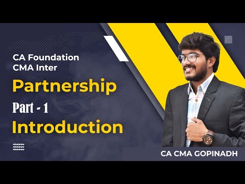 Partnership Part 1 || ACCOUNTS || CA FOUNDATION& CMA INTER || BY CA CMA GOPINADH CHEDE (AIR 23)