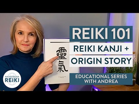 Reiki 101: Decoding Kanji And Reiki Origins | Video 2 in #Reiki Series