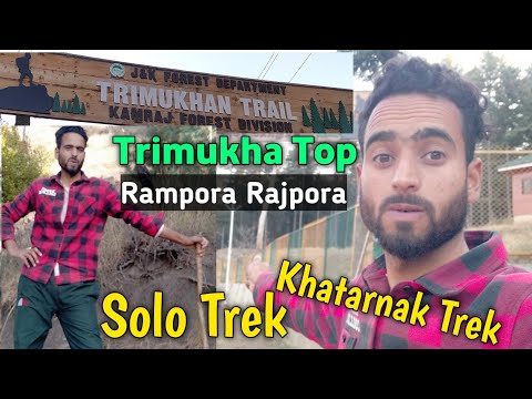 Trek To Most beautiful Destination |(Part 1) Trimukha Top : Rampora Rajpora