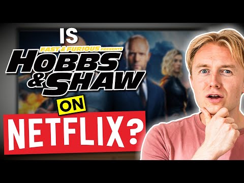 Is Fast & Furious Presents: Hobbs & Shaw on Netflix? Answered