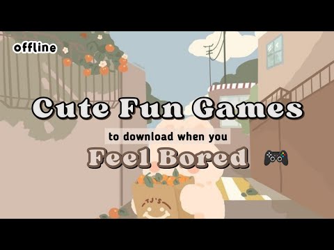 cute *offline* fun Games to play when bored  ʕ⁠´⁠•⁠ᴥ⁠•⁠`⁠ʔ