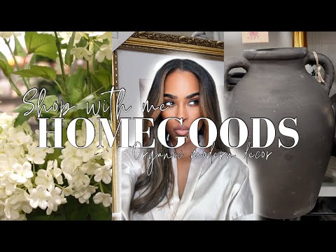 WHAT'S NEW AT HOMEGOODS? | Spring decor 2024, organic modern decor, new furniture & more...