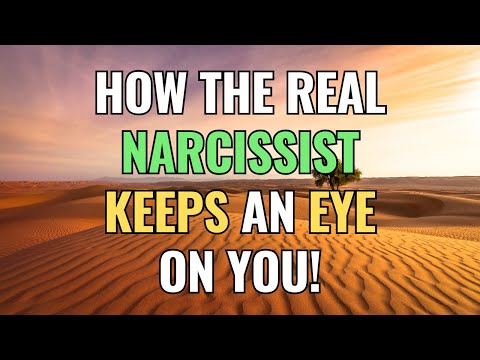 How the Real Narcissist Keeps an Eye on You! | NPD | Narcissism | Behind The Science