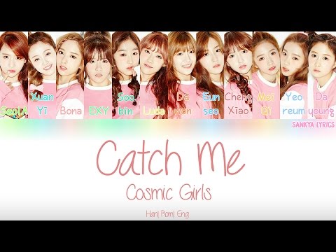 Cosmic Girls WLSN (우주소녀)-  Catch Me (Color Coded) (ROM| HAN| ENG) Lyrics