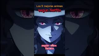 Los 5 mejores Anime de Netflix . #anime #shortfeed #otaku