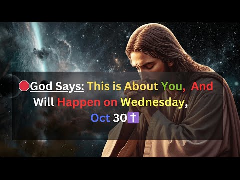 🛑 God Says 👉This Is About You, and This Will Happen on WED Oct , 30th ✝️#godmessagetoday333 #live