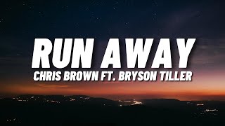 Chris Brown - Run Away (Lyrics) ft. Bryson Tiller