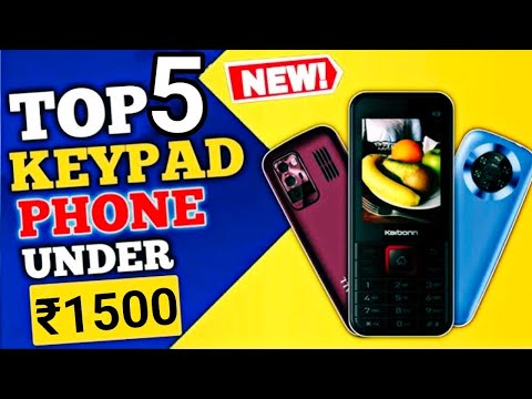 Keypad Phone under 1500 | 1500 ₹ में Keypad Phone | ये हैं 1500 रु से कम कीमत वाले कीपैड मोबाइल फोन