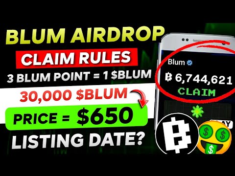 🛑 BLUM Coin Conversion Revealed!! - 30,000 BLUM Price = $650! | BLUM Listing Date? | Blum Airdrop