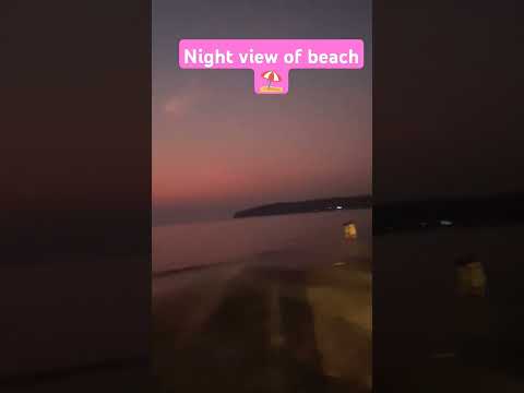 Night view of beach ⛱️ ll @YouTube @GoAmiGo @5MinuteCraftsYouTube @manermania