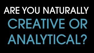 Are you creative or analytical? Find out in 5 seconds.