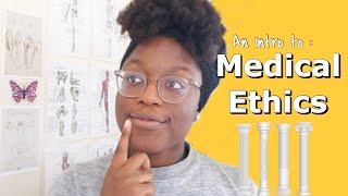 Introduction to: Medical Ethics