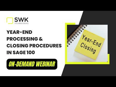 Year-End Processing & Closing Procedures in Sage 100