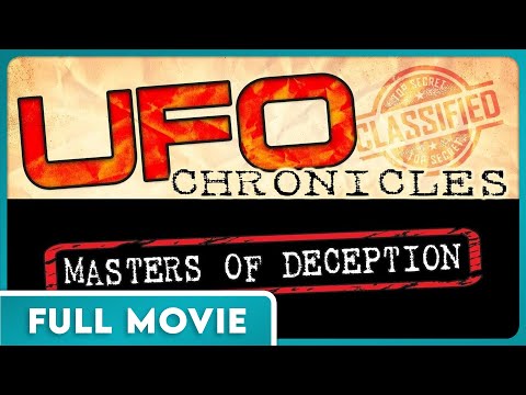 UFO Chronicles: Masters of Deception FULL MOVIE (1080p) - Aliens, UFOs, Conspiracy