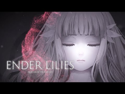 【探索型2DアクションRPG】#1 ENDER LILIES: Quietus of the Knights（エンダーリリーズ） 復習プレイ