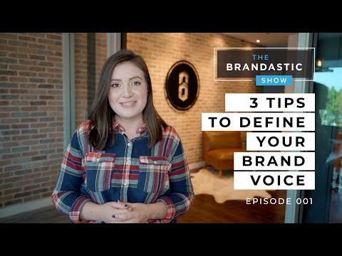 3 Tips to Define Your Brand Voice | The Brandastic Show #001