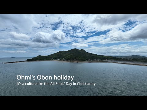 Ohmi's Obon holiday