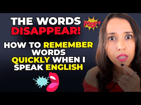 How To Remember the Words Quickly When I speak English