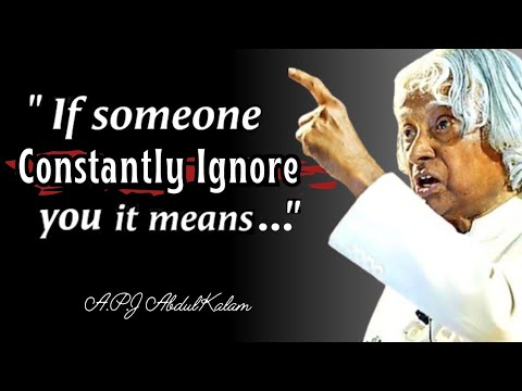 A.P.J Abdul Kalam" How To Respond An Ignoring Person | Motivational Quotes about life