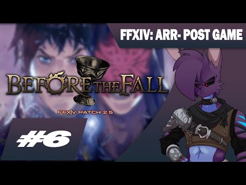 〖 FINAL FANTASY XIV 〗A REALM REBORN | Part 6 - Before The Fall-