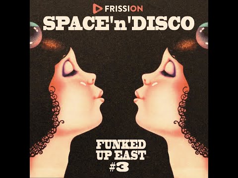 Funked Up East #3 - Space 'n' Disco