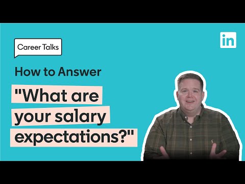 “What Are Your Salary Expectations?”| How to Best Answer