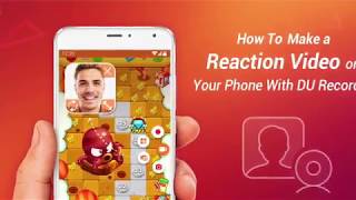 How To Make A Reaction Video On Your Phone With DU Recorder (Tutorial By Beautiful DU Recorder Girl)