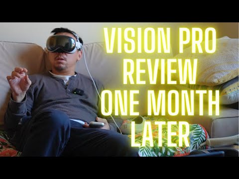 Vision Pro One Month Review