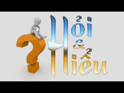 Một Tách Trà | Hỏi và Hiểu 26