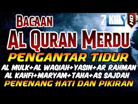 MUROTTAL MERDU Pengantar Tidur Al Mulk,Al Waqiah,Ar Rahman,Yasin,Al Kahfi,Msryam,Taha Alquran Merdu