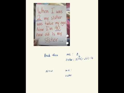 Online Math Problem | When I Was 2, My Sister Was Twice My Age, ...