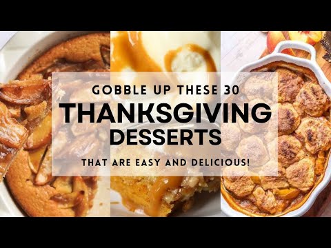 30 Easy THANKSGIVING DESSERTS You Have to Try! #thanksgiving #thanksgiving2024 #sharpaspirant