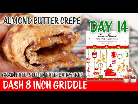 Day 14 Bonne Maman Advent Calendar 2022 🎄 Almond Butter Crepes *  Dash 8" Griddle